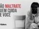 “Não maltrate quem cuida de você”: campanha chama atenção para violência contra profissionais da Saúde