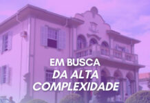 Alta Complexidade do Hospital Margarida está cada vez mais perto